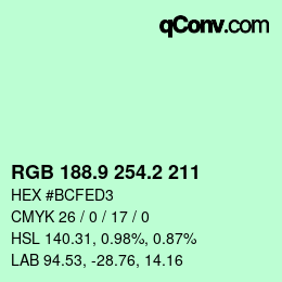 カラーコード: RGB 188.9 254.2 211 | qconv.com