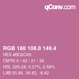 カラーコード: RGB 188 108.8 149.4 | qconv.com