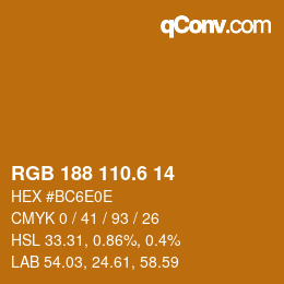 カラーコード: RGB 188 110.6 14 | qconv.com