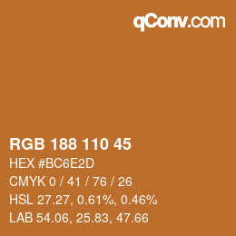 Color code: RGB 188 110 45 | qconv.com