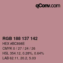 Color code: RGB 188 137 142 | qconv.com