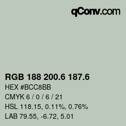 カラーコード: RGB 188 200.6 187.6 | qconv.com