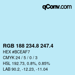 カラーコード: RGB 188 234.8 247.4 | qconv.com