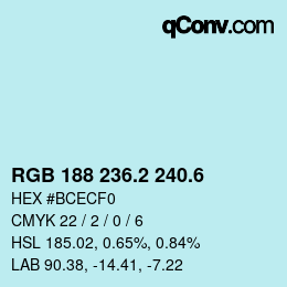 カラーコード: RGB 188 236.2 240.6 | qconv.com