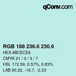 カラーコード: RGB 188 236.6 230.6 | qconv.com
