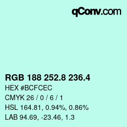 カラーコード: RGB 188 252.8 236.4 | qconv.com