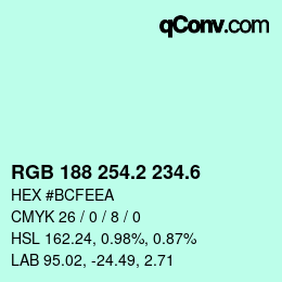 カラーコード: RGB 188 254.2 234.6 | qconv.com