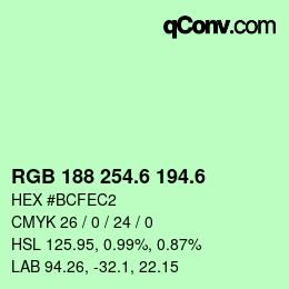 カラーコード: RGB 188 254.6 194.6 | qconv.com