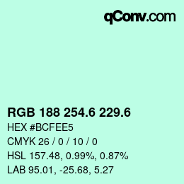 カラーコード: RGB 188 254.6 229.6 | qconv.com