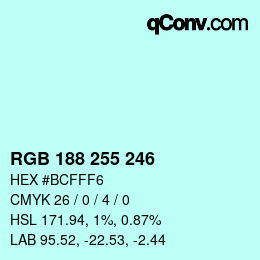 カラーコード: RGB 188 255 246 | qconv.com