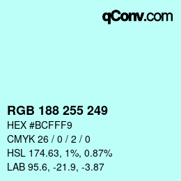 Color code: RGB 188 255 249 | qconv.com