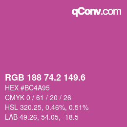 カラーコード: RGB 188 74.2 149.6 | qconv.com