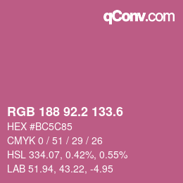 カラーコード: RGB 188 92.2 133.6 | qconv.com