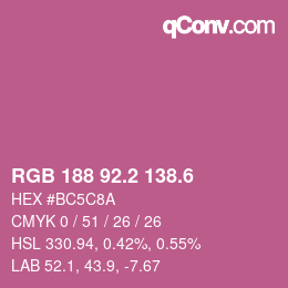 カラーコード: RGB 188 92.2 138.6 | qconv.com