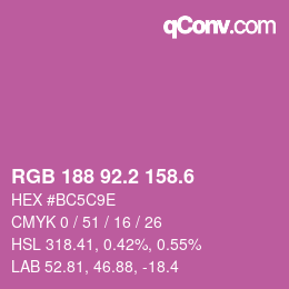 カラーコード: RGB 188 92.2 158.6 | qconv.com