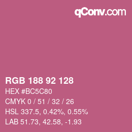 Color code: RGB 188 92 128 | qconv.com