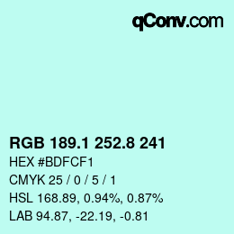 カラーコード: RGB 189.1 252.8 241 | qconv.com