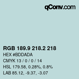 カラーコード: RGB 189.9 218.2 218 | qconv.com