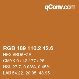 カラーコード: RGB 189 110.2 42.6 | qconv.com