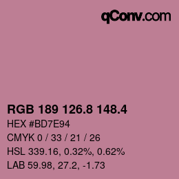 カラーコード: RGB 189 126.8 148.4 | qconv.com