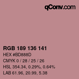 Color code: RGB 189 136 141 | qconv.com