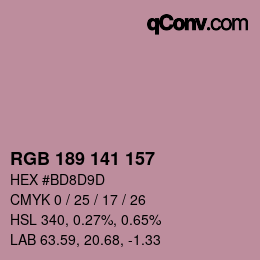 Color code: RGB 189 141 157 | qconv.com