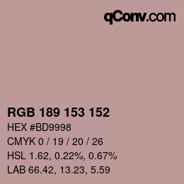 Color code: RGB 189 153 152 | qconv.com
