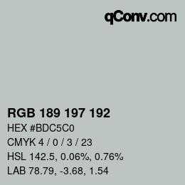 Color code: RGB 189 197 192 | qconv.com