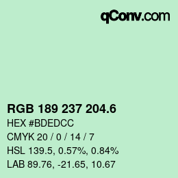カラーコード: RGB 189 237 204.6 | qconv.com