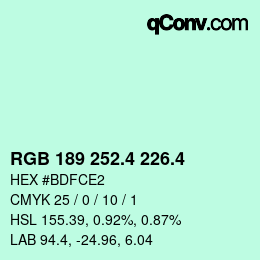 カラーコード: RGB 189 252.4 226.4 | qconv.com