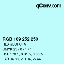 カラーコード: RGB 189 252 250 | qconv.com