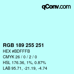 カラーコード: RGB 189 255 251 | qconv.com