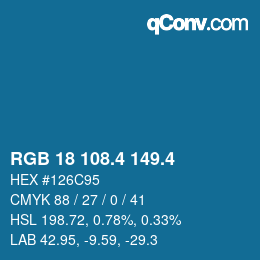 カラーコード: RGB 18 108.4 149.4 | qconv.com