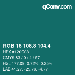 カラーコード: RGB 18 108.8 104.4 | qconv.com