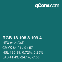 カラーコード: RGB 18 108.8 109.4 | qconv.com