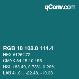 カラーコード: RGB 18 108.8 114.4 | qconv.com