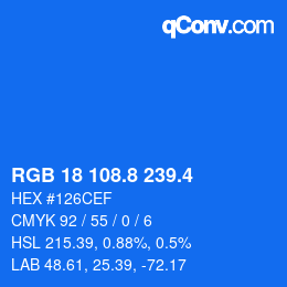 カラーコード: RGB 18 108.8 239.4 | qconv.com