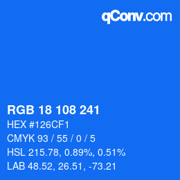 カラーコード: RGB 18 108 241 | qconv.com