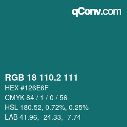 カラーコード: RGB 18 110.2 111 | qconv.com