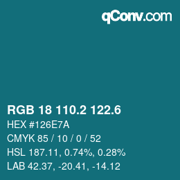 カラーコード: RGB 18 110.2 122.6 | qconv.com