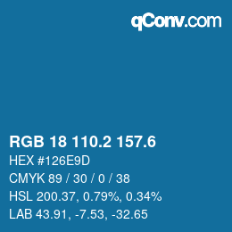 カラーコード: RGB 18 110.2 157.6 | qconv.com