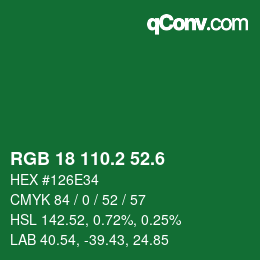 カラーコード: RGB 18 110.2 52.6 | qconv.com