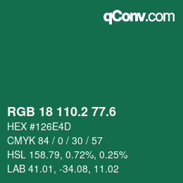カラーコード: RGB 18 110.2 77.6 | qconv.com
