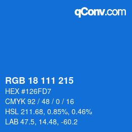 Color code: RGB 18 111 215 | qconv.com
