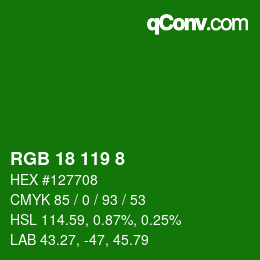 Color code: RGB 18 119 8 | qconv.com