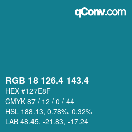カラーコード: RGB 18 126.4 143.4 | qconv.com