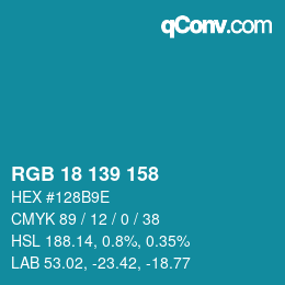 Color code: RGB 18 139 158 | qconv.com