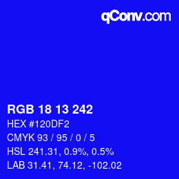 カラーコード: RGB 18 13 242 | qconv.com