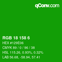 颜色代码: RGB 18 158 6 | qconv.com