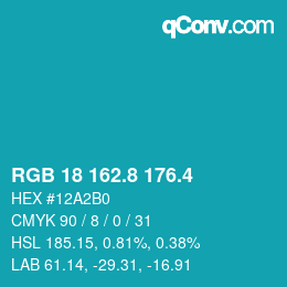 カラーコード: RGB 18 162.8 176.4 | qconv.com